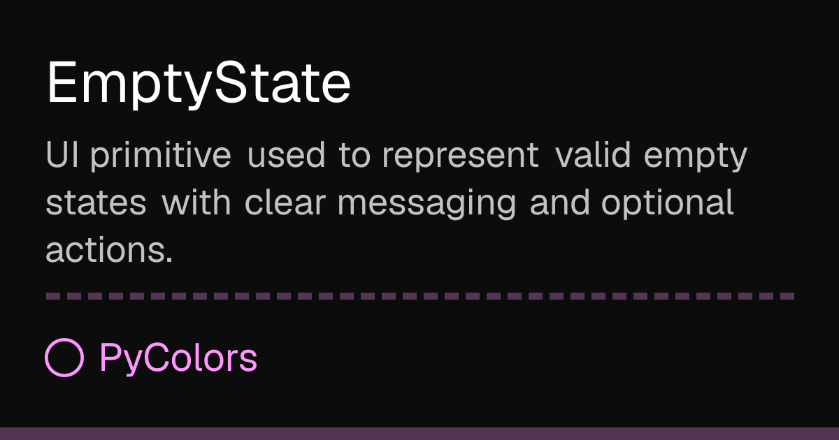 EmptyState · Docs · PyColors